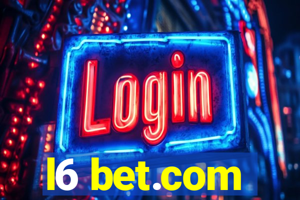 l6 bet.com